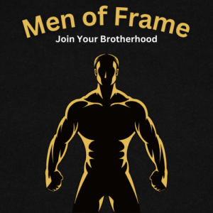 Men of Frame Brotherhood